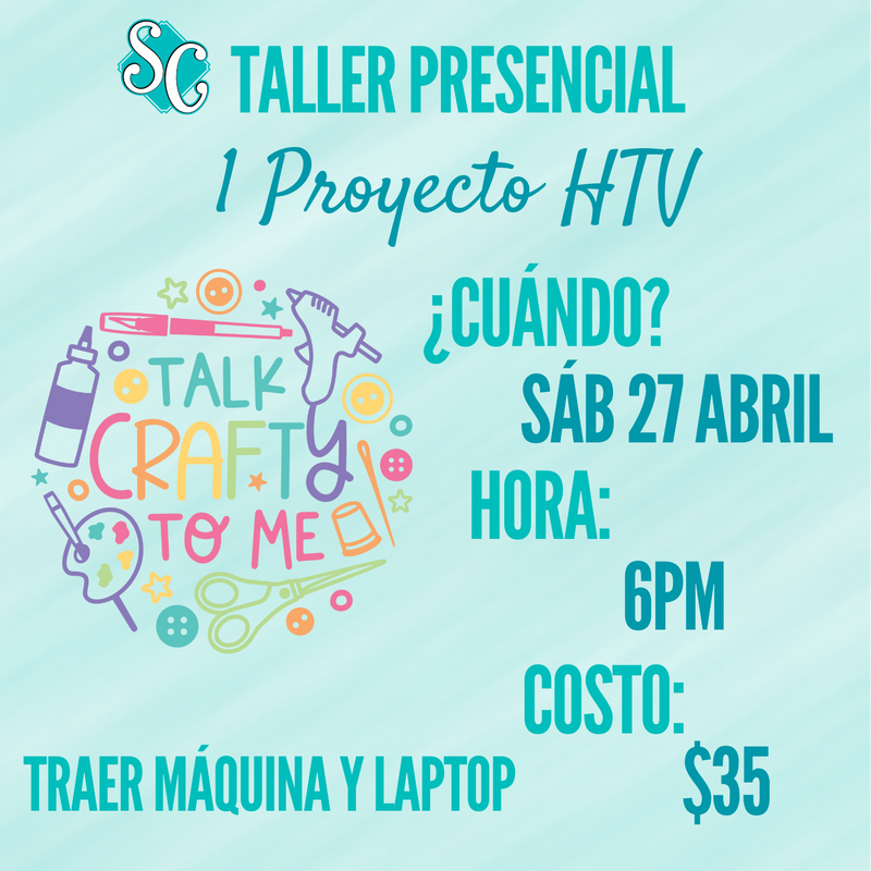 Talk Crafty to Me - Taller de HTV (1 Proyecto)